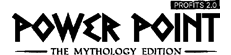 PowerPoints Profits 2.0 the Mythology edition logo
