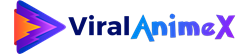 Viral AnimeX